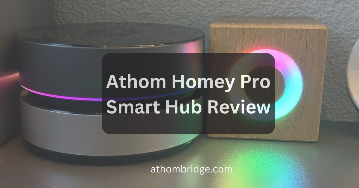 Athom Homey Pro Smart Hub Review