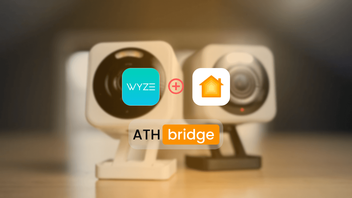 Add Any Wyze Smart Devices to HomeKit with ATH Bridge